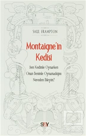 Saul FramptonRomanMontaigne’in Kedisi