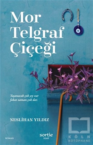 Neslihan YıldızTürkçe RomanlarMor Telgraf Çiçeği