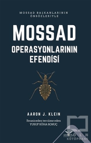 Aaron J. KleinKurumlar ve Örgütler ile İlgili KitaplarMossad - Operasyonlarının Efendisi