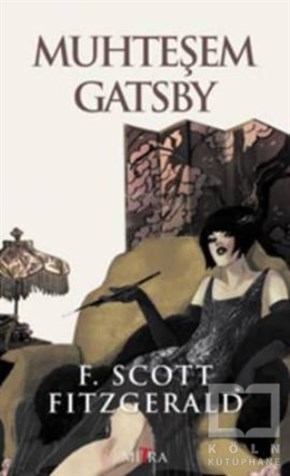 Francis Scott Key FitzgeraldAmerikan EdebiyatıMuhteşem Gatsby