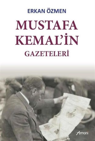 Erkan ÖzmenMustafa Kemal Atatürk KitaplarıMustafa Kemal'in Gazeteleri