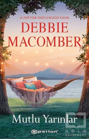 Debbie MacomberTürkçe RomanlarMutlu Yarınlar