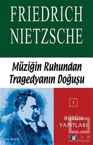 Friedrich Wilhelm NietzscheAraştıma-İnceleme-ReferansMüziğin Ruhundan Tragedyanın Doğuşu