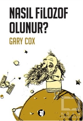 Gary CoxGenel KonularNasıl Filozof Olunur?