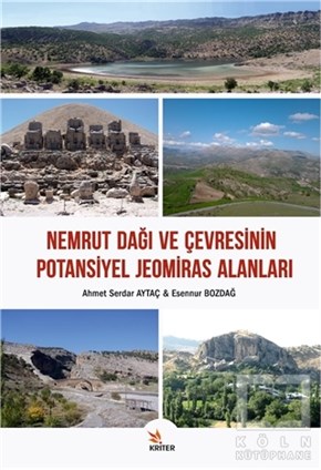 Ahmet Serdar AytaçDiğerNemrut Dağı ve Çevresinin Potansiyel Jeomiras Alanları