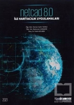 Osman Salih YılmazÇevre MühendisliğiNetcad 8.0 İle Haritacılık Uygulamaları