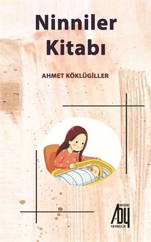 Ahmet KöklügillerAile - ÇocukNinniler Kitabı