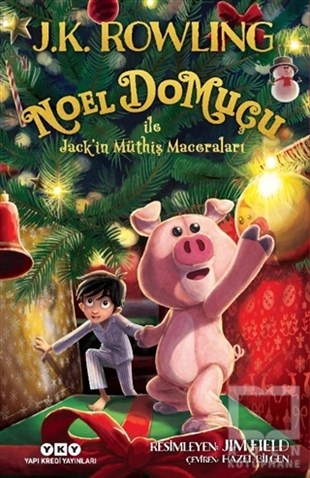 J. K. RowlingÇocuk RomanlarıNoel Domuçu ile Jack’in Müthiş Maceraları