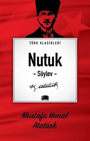 Mustafa Kemal AtatürkMustafa Kemal Atatürk KitaplarıNutuk - Söylev