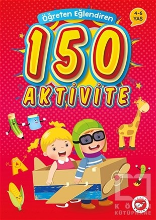 KolektifEtkinlik KitaplarıÖğreten Eğlendiren 150 Aktivite