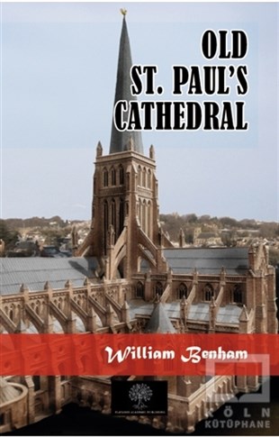 William BenhamMimarlıkOld St. Paul's Cathedral