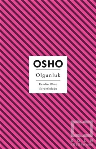Osho (Bhagwan Shree Rajneesh)Kişisel Gelişim KitaplarıOlgunluk