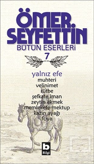 Ömer SeyfettinTürk Edebiyatı KitaplarıÖmer Seyfettin Bütün Eserleri 7 - Yalnız Efe