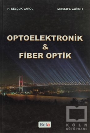 Mustafa YağımlıAkademikOptoelektronik Fiber Optik