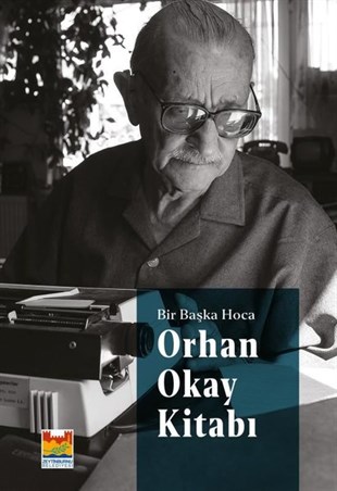 KolektifTarihi Biyografi ve Otobiyografi KitaplarıOrhan Akay Kitabı - Bir Başka Hoca