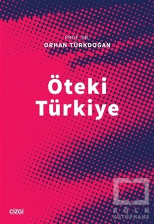 Orhan TürkdoğanAraştırma - İncelemeÖteki Türkiye