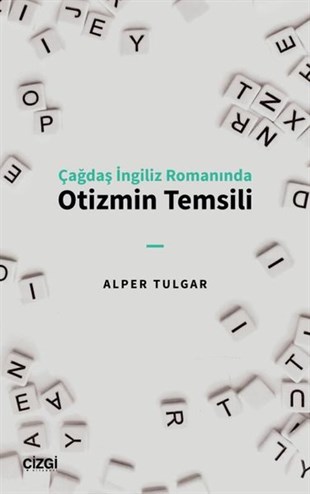Alper TulgarEleştiri & Kuram & İnceleme KitaplarıOtizmin Temsili - Çağdaş İngiliz Romanında