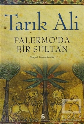 Tarık AliRomanPalermo’da Bir Sultan