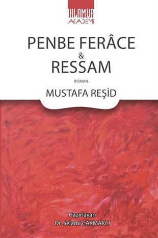 Mustafa ReşidTürkiye RomanPenbe Ferace ve Ressam