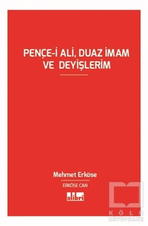 Mehmet Can ErköseŞiirPençe-i Ali, Duaz İmam ve Deyişlerim