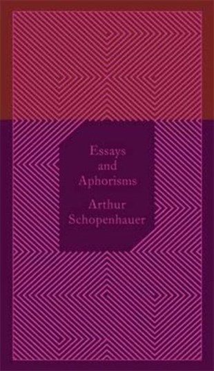 Arthur SchopenhauerClassicsPenguin Classics Essays and Aphorisms (Penguin Pocket Hardbacks)