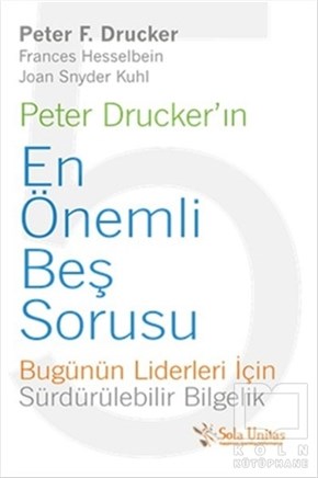 Peter F. DruckerDiğerPeter Drucker'ın En Önemli Beş Sorusu