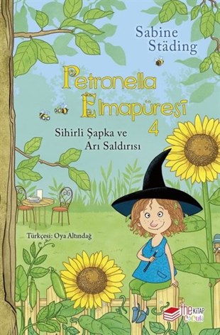 Sabine StadingBilimsel Çocuk KitaplarıPetronella Elmapüresi 4 - Sihirli Şapka ve Arı Saldırısı