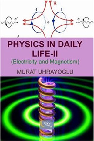 Murat UhrayoğluMind and SpiritPhysics in Daily Life - Simple College Physics II