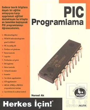 Nursel AkProgramlamaPIC Programlama
