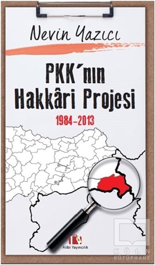 Nevin YazıcıForschung & Untersuchung und NachschlagewerkePKK’nın Hakkari Projesi 1984-2013
