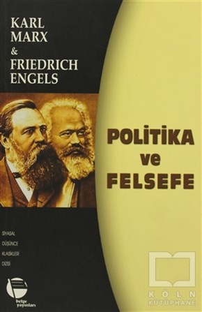 Karl MarxSiyaset FelsefesiPolitika ve Felsefe