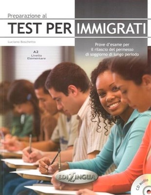 Luciano BoschettoDiğer Sınav KitaplarıPreparazione al Test per Immigrati A2