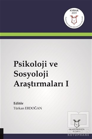 Türkan ErdoğanBaşvuru KitaplarıPsikoloji ve Sosyoloji Araştırmaları 1