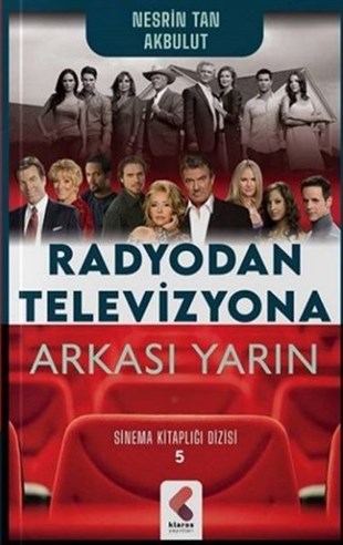 Nesrin Tan AkbulutSinemaRadyodan Televizyona Arkası Yarın - Sinema Kitaplığı Dizisi 5