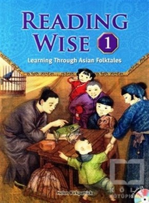 Helen KirkpatrickGenel KonularReading Wise 1 Learning Through Asian Folktales + CD