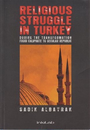 Muhammad K. KayaniReligion and Myths/SpiritualityReligious Struggle In Turkey