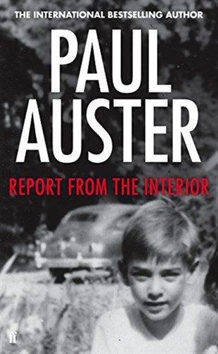 Paul AusterBiography (History)Report from the Interior