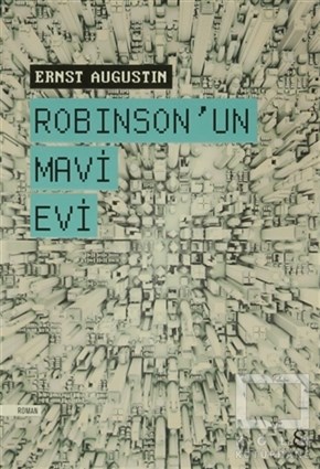 Ernst AugustinRomanRobinson'un Mavi Evi