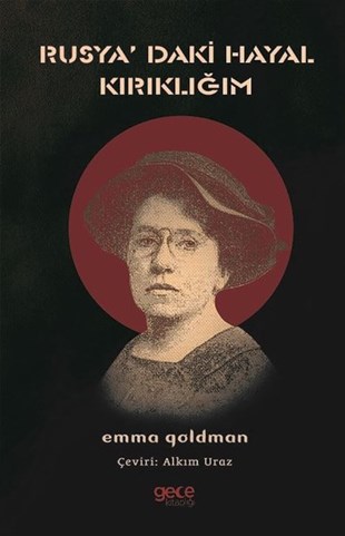 Emma GoldmanDünya GünlükRusya'daki Hayal Kırıklığım