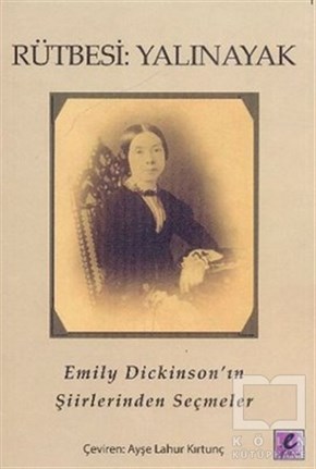 Emily DickinsonŞiirRütbesi: Yalınayak