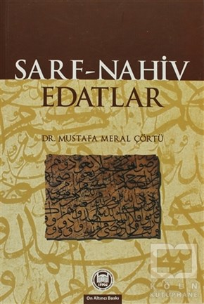 Mustafa Meral ÇörtüReferans - Kaynak KitapSarf - Nahiv - Edatlar