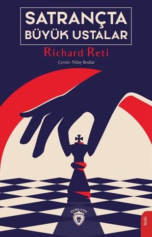 Richard RetiOyun KitaplarıSatrançta Büyük Ustalar