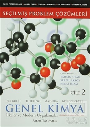 Ralph H. PetrucciSınavlara Hazırlık KitaplarıSeçilmiş Problem Çözümleri - Genel Kimya Cilt: 2 İlkeler ve Modern Uygulamalar