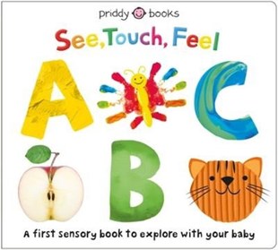 Roger PriddyPreschoolSee, Touch, Feel: ABC