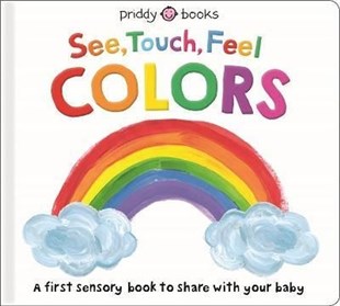 Roger PriddyPreschoolSee Touch Feel: Colors