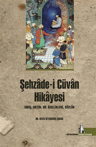 Erol CihangirEleştiri & Kuram & İnceleme KitaplarıŞehzade-i Cüvan Hikayesi