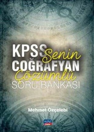 Mehmet ÖzçelebiKPSSSenin Coğrafyan KPSS Çözümlü Soru Bankası
