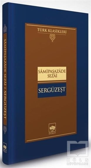 Samipaşazade SezaiDünya Klasikleri & Klasik KitaplarSergüzeşt