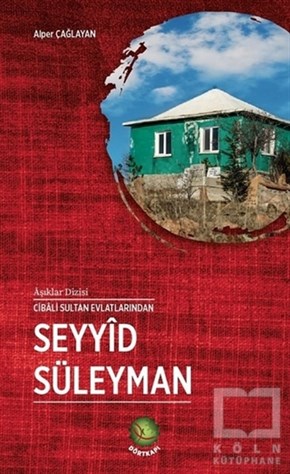 Alper ÇağlayanBiyografi-OtobiyogafiSeyyid Süleyman