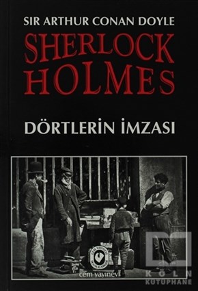 Sir Arthur Conan DoylePolisiyeSherlock Holmes - Dörtlerin İmzası